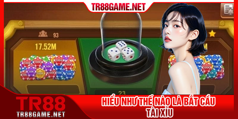 Hiểu như thế nào là bắt cầu tài xỉu